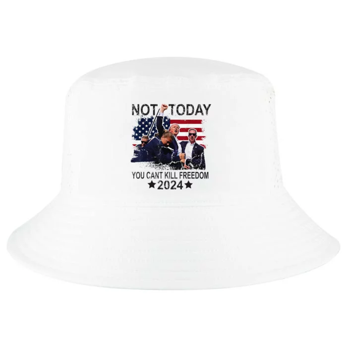 Not Today You CanT Kill Freedom Cool Comfort Performance Bucket Hat