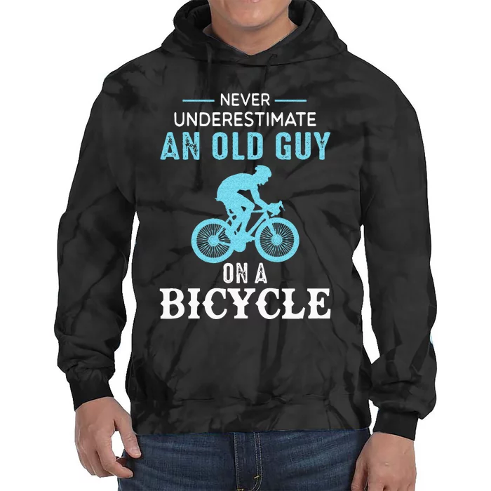 Never Underestimate An Old Guy On A Bicycle Funny Cycling Tie Dye Hoodie