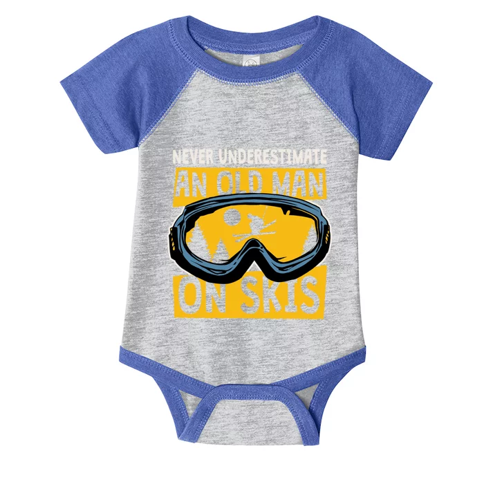 Never Underestimate An Old On Skis Skiing Dad Grandpa Gift Infant Baby Jersey Bodysuit