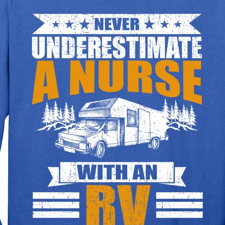 Never Underestimate A Nurse With An Rv Camping Funny Gift Long Sleeve Shirt