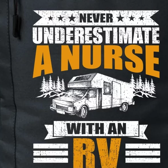 Never Underestimate A Nurse With An Rv Camping Funny Gift Daily Commute Backpack