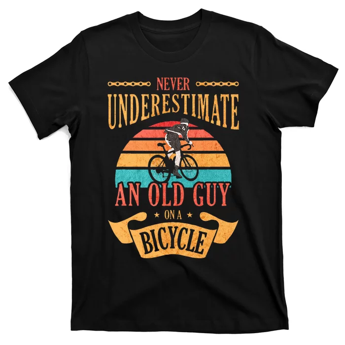 Never Underestimate An Old Guy On A Bicycle Cycling T-Shirt