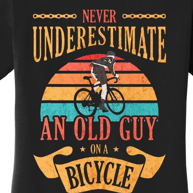 Never Underestimate An Old Guy On A Bicycle Cycling Women's T-Shirt