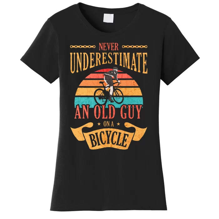 Never Underestimate An Old Guy On A Bicycle Cycling Women's T-Shirt