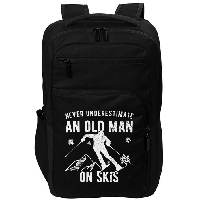 Never Underestimate An Old On Skis Skiing Gift Impact Tech Backpack