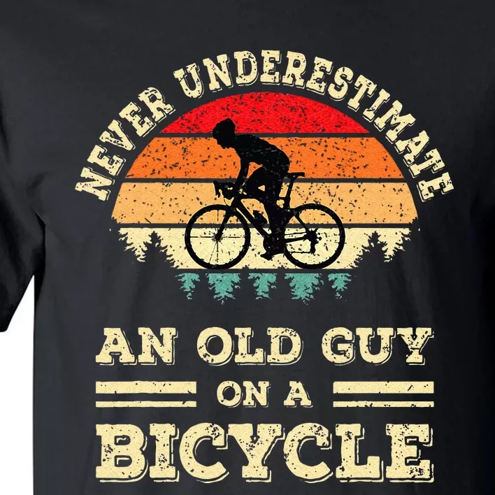 Never Underestimate An Old Guy On A Bicycle Funny Cycling Tall T-Shirt