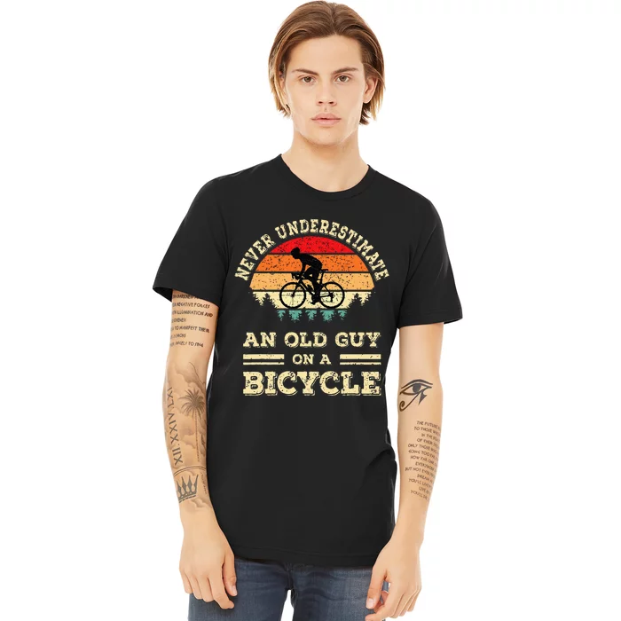 Never Underestimate An Old Guy On A Bicycle Funny Cycling Premium T-Shirt