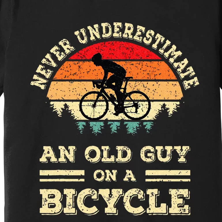 Never Underestimate An Old Guy On A Bicycle Funny Cycling Premium T-Shirt