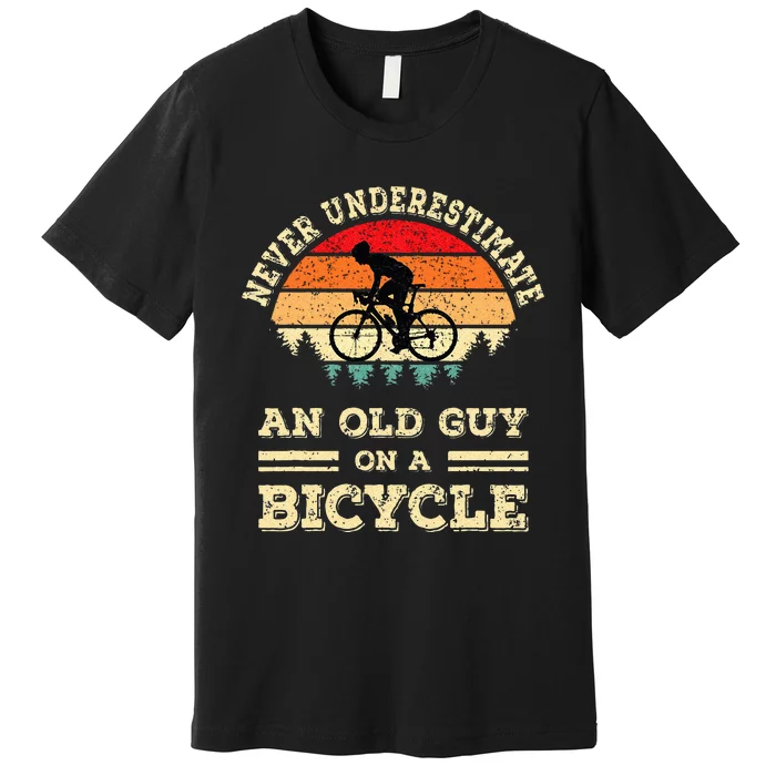 Never Underestimate An Old Guy On A Bicycle Funny Cycling Premium T-Shirt