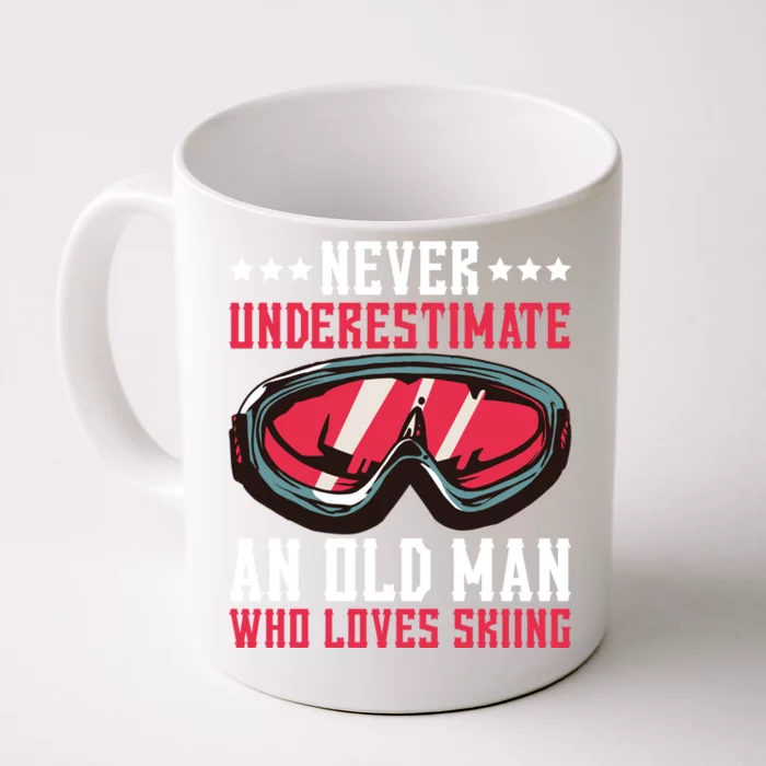 Never Underestimate An Old Who Loves Skiing Gift Front & Back Coffee Mug