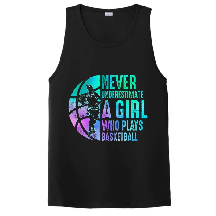 Never Underestimate A Girl Who Plays Basketball Performance Tank