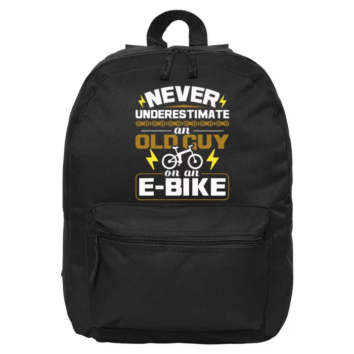 Never Underestimate An Old Guy On An E Bike Electric Bicycle 16 in Basic Backpack