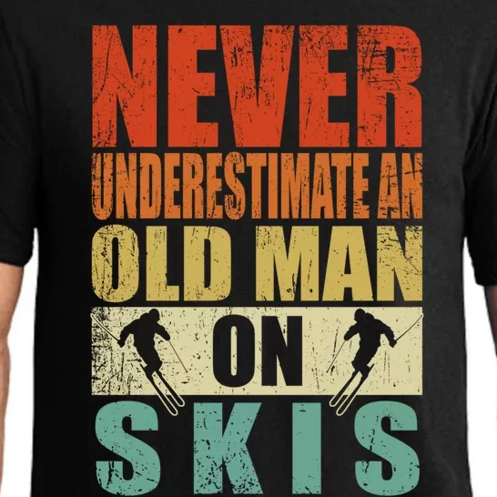 Never Underestimate An Old On Skis Fathers Day Cool Gift Pajama Set