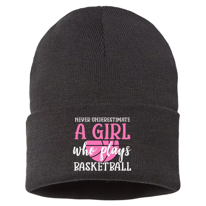 Never Underestimate A Girl Who Plays Basketball Girl Power Sustainable Knit Beanie