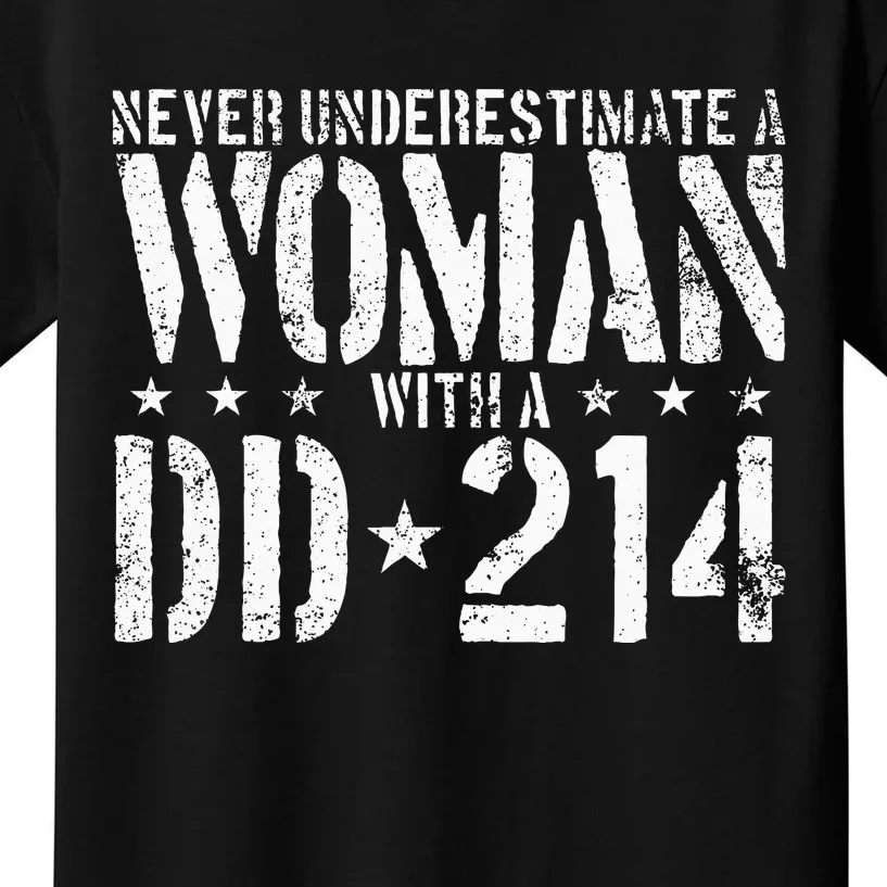 Never Underestimate A Woman With A Dd214 Alumni Kids T-Shirt