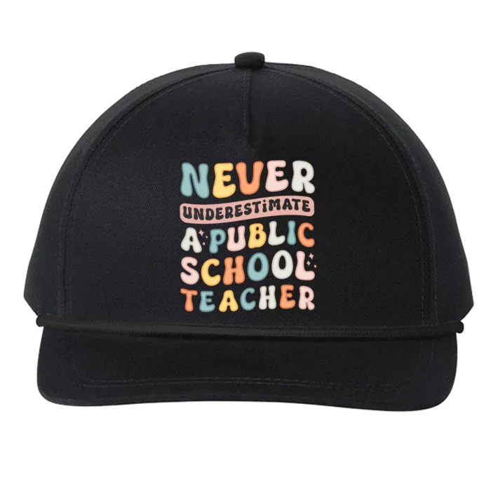 Never Underestimate A Public School Teacher Snapback Five-Panel Rope Hat