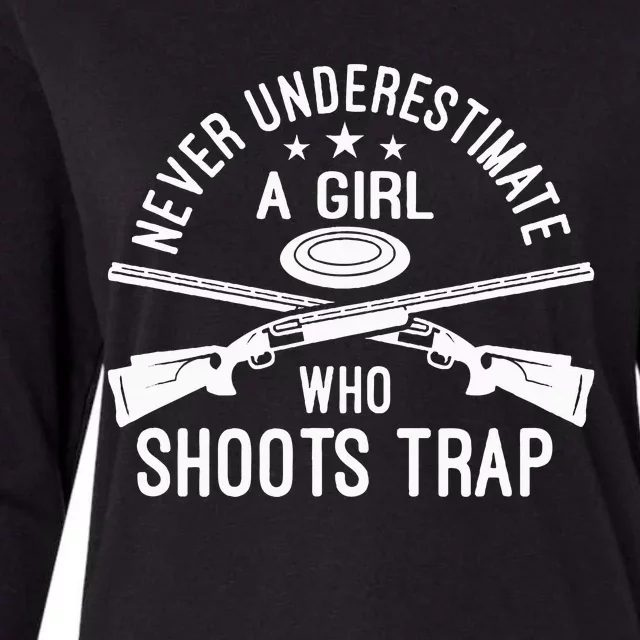 Never Underestimate A Girl Who Shoots Trap Trap Shooting Womens Cotton Relaxed Long Sleeve T-Shirt