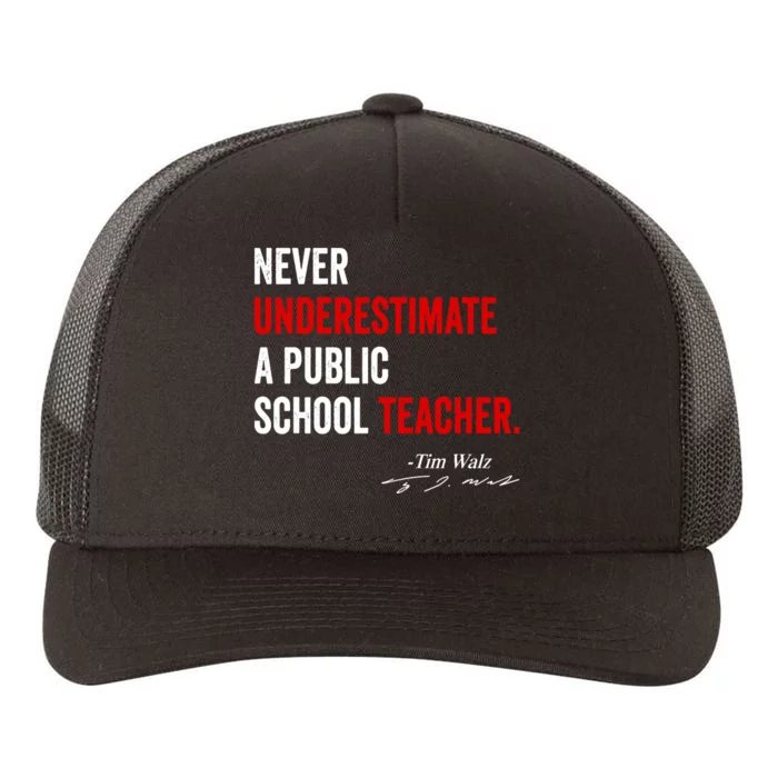 Never Underestimate A Public School Teacher Coach Quote Yupoong Adult 5-Panel Trucker Hat