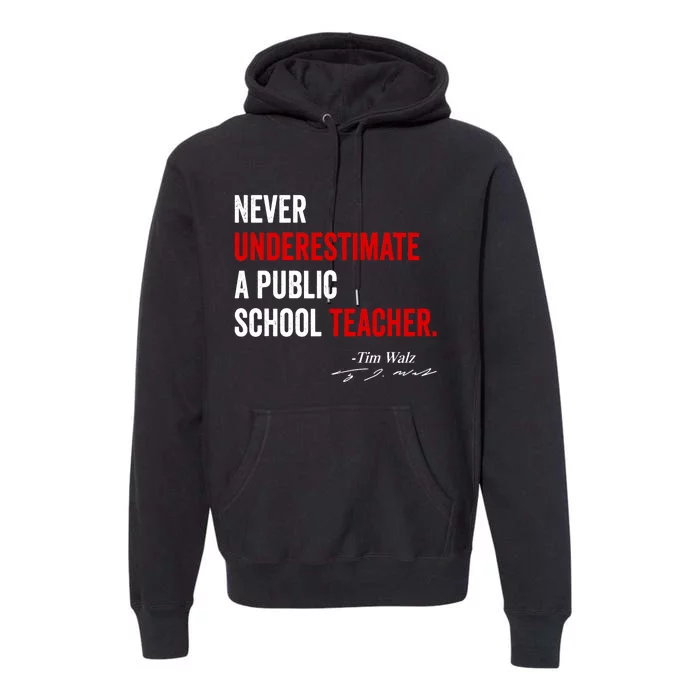 Never Underestimate A Public School Teacher Coach Quote Premium Hoodie