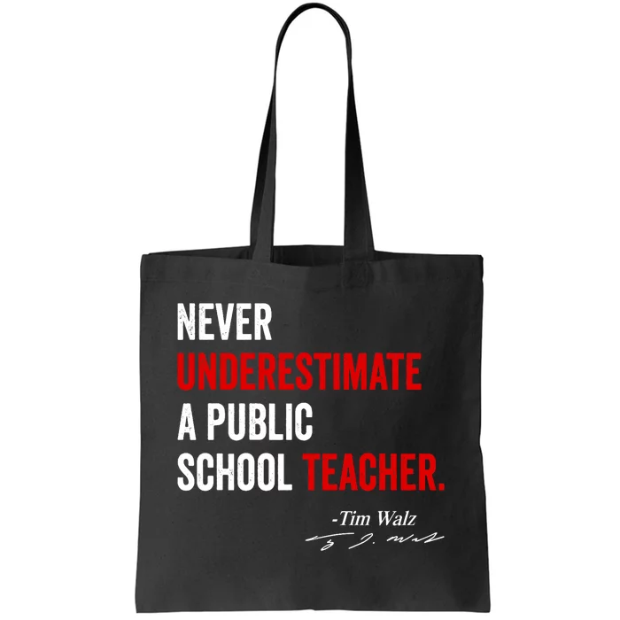 Never Underestimate A Public School Teacher Coach Quote Tote Bag