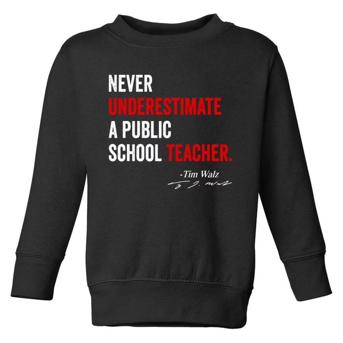 Never Underestimate A Public School Teacher Coach Quote Toddler Sweatshirt