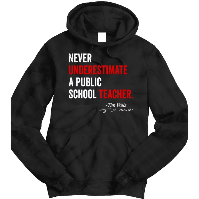 Never Underestimate A Public School Teacher Coach Quote Tie Dye Hoodie