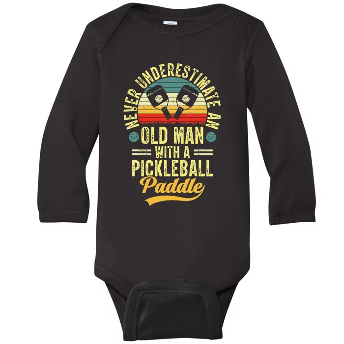 Never Underestimate An Old Man With A Pickleball Paddle Baby Long Sleeve Bodysuit