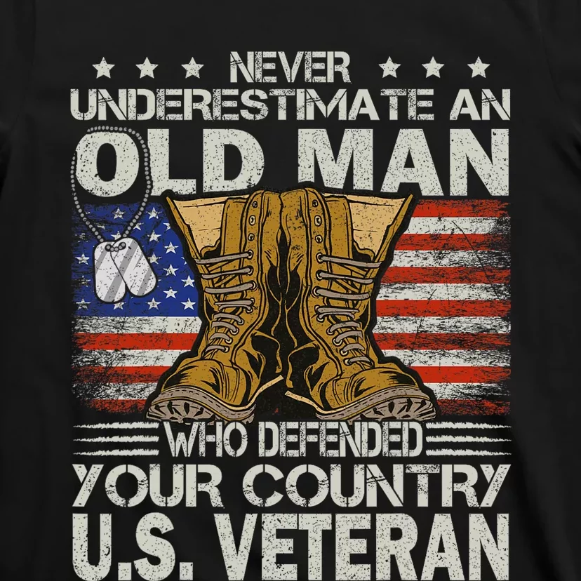 Never Underestimate An Old Man Who Defended Your Country Us Veteran T-Shirt