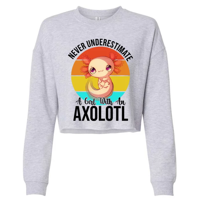 Never Underestimate A Girl With An Axolotl Cropped Pullover Crew