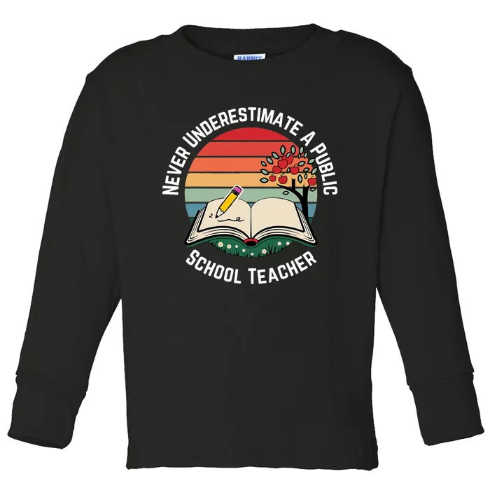 Never Underestimate A Public School Teacher Retro Vintage Toddler Long Sleeve Shirt