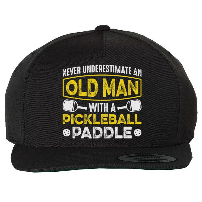 Never Underestimate an Old Man With a Pickleball Paddle Wool Snapback Cap