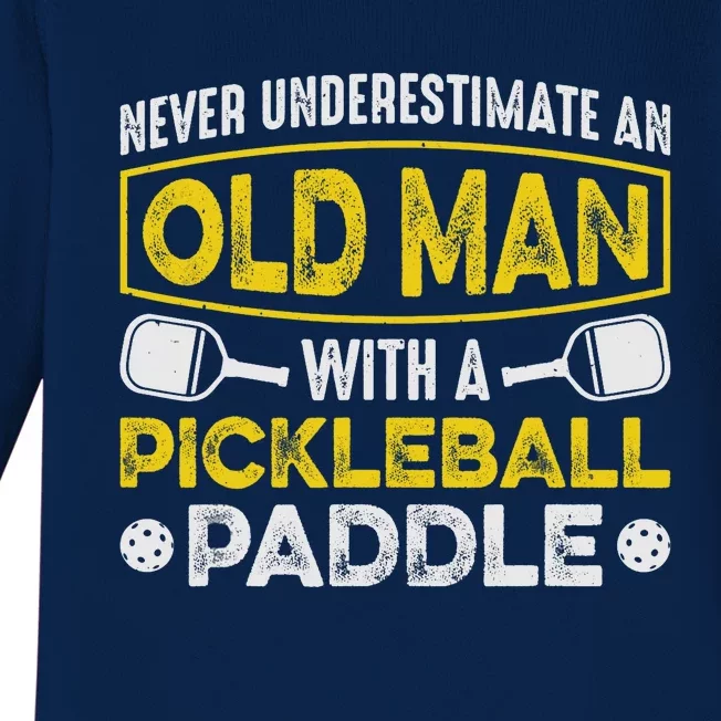 Never Underestimate an Old Man With a Pickleball Paddle Baby Long Sleeve Bodysuit