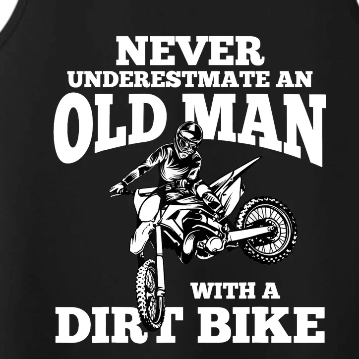 Never Underestimate an Old Man with a Dirt Bike Funny Gifts Performance Tank