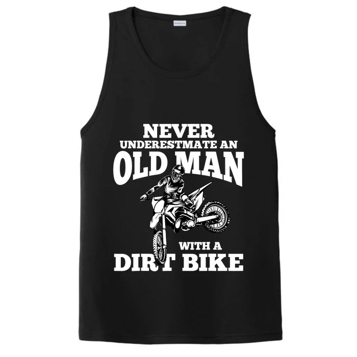 Never Underestimate an Old Man with a Dirt Bike Funny Gifts Performance Tank