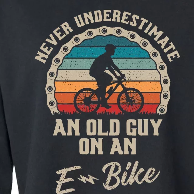 Never Underestimate An Old Guy On An Ebike Biking Cropped Pullover Crew