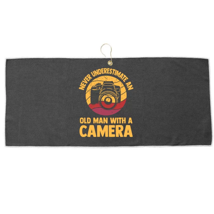 Never Underestimate An Old Man With A Camera Photography Large Microfiber Waffle Golf Towel