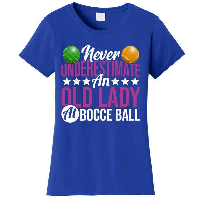 Never Underestimate An Old Lady At Bocce Ball Gift Women's T-Shirt