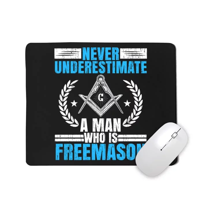 Never Underestimate A Man Who Is Freemason Masonry Premium Mousepad