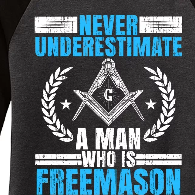 Never Underestimate A Man Who Is Freemason Masonry Premium Women's Tri-Blend 3/4-Sleeve Raglan Shirt