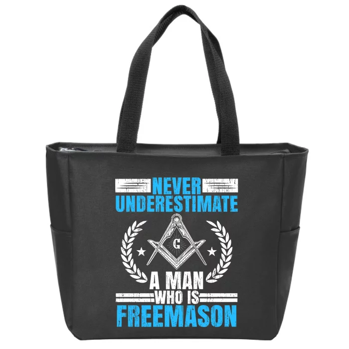 Never Underestimate A Man Who Is Freemason Masonry Premium Zip Tote Bag