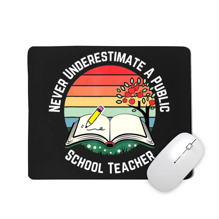 Never Underestimate A Public School Teacher Retro Vintage Mousepad