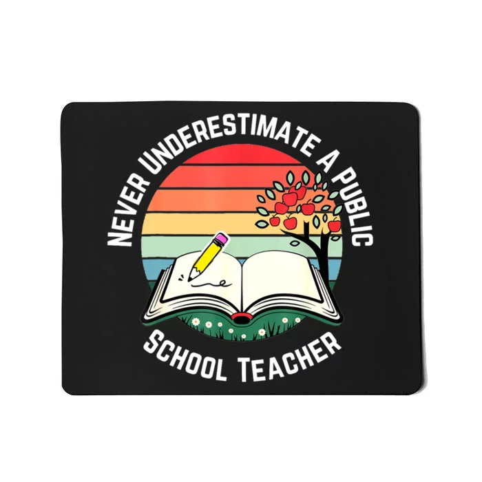 Never Underestimate A Public School Teacher Retro Vintage Mousepad