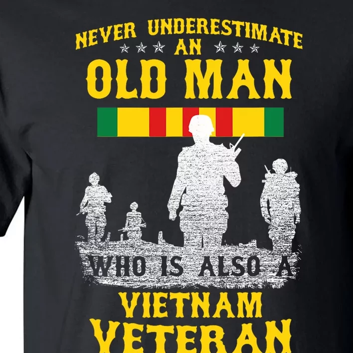 Never Underestimate An Old Man Vietnam Veteran Gift Tall T-Shirt