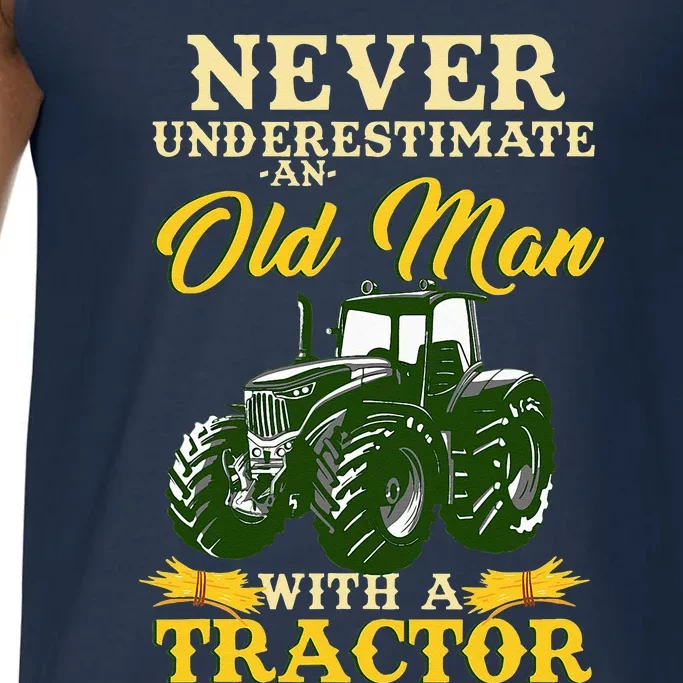 Never Underestimate An Old Man With A Tractor Comfort Colors® Tank Top