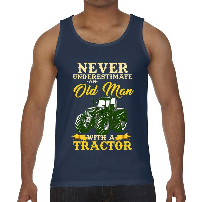 Never Underestimate An Old Man With A Tractor Comfort Colors® Tank Top