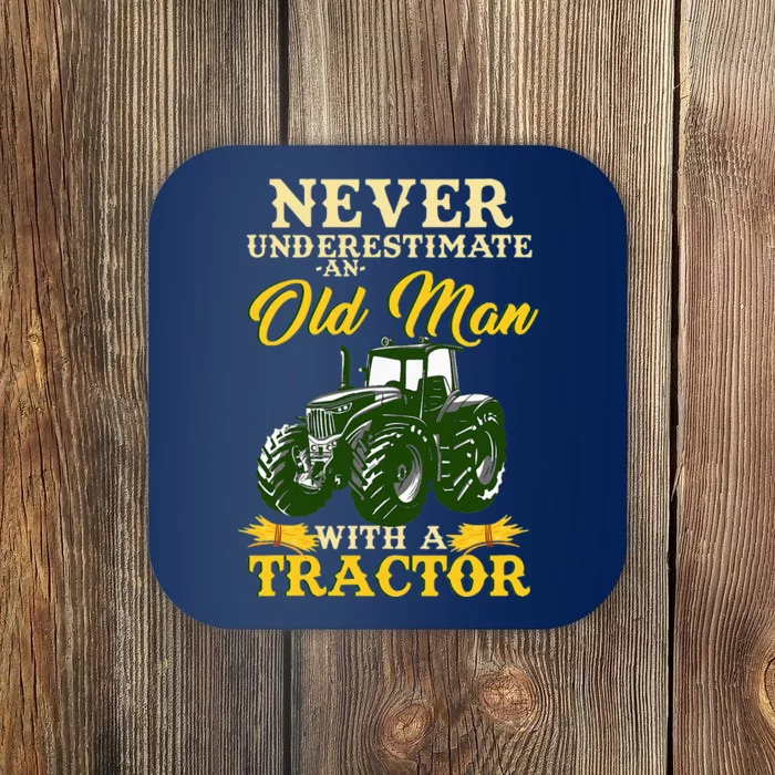 Never Underestimate An Old Man With A Tractor Coaster