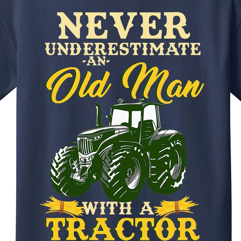 Never Underestimate An Old Man With A Tractor Kids T-Shirt