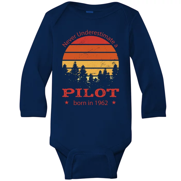 Never Underestimate A Pilot Born In 1962 Baby Long Sleeve Bodysuit