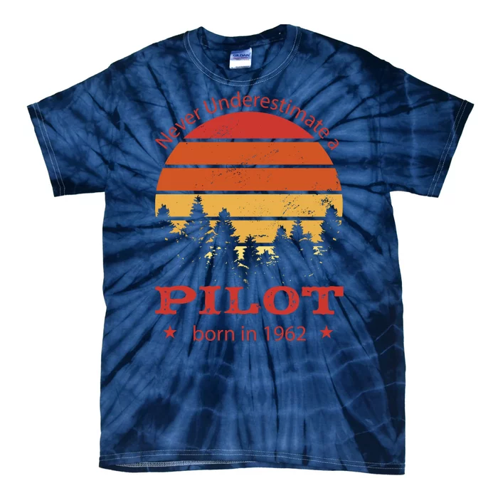 Never Underestimate A Pilot Born In 1962 Tie-Dye T-Shirt