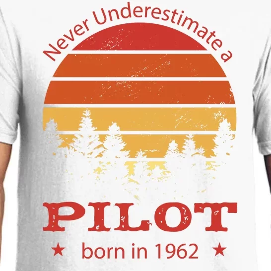 Never Underestimate A Pilot Born In 1962 Pajama Set